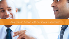 Teradata® QueryGrid™ oferă clienților posibilitatea alegerii celor mai performante tehnologii analitice