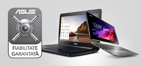ASUS îți garantează fiabilitatea laptopurilor și a tabletelor sale