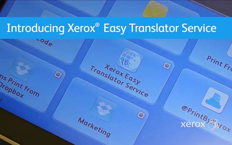 Xerox Easy Translator Service, aplicația care traduce extrem de rapid