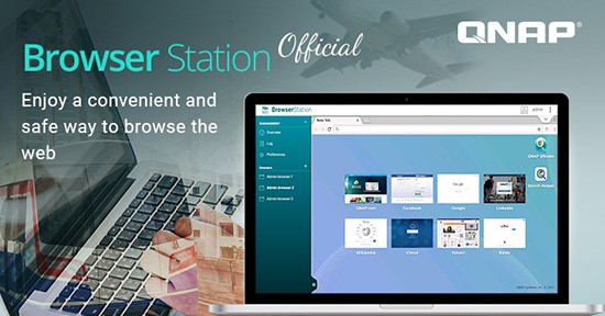 QNAP a lansat în mod oficial Browser Station, oferind o experiență optimizată pentru navigarea pe Internet