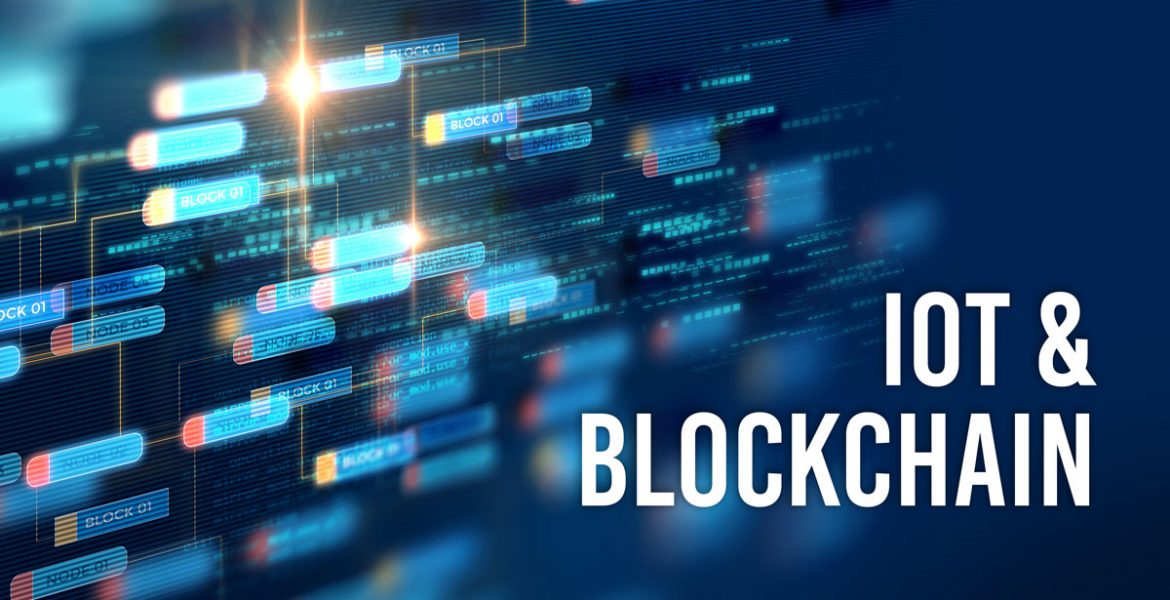 IoT și blockchain formează o pereche digitală de succes