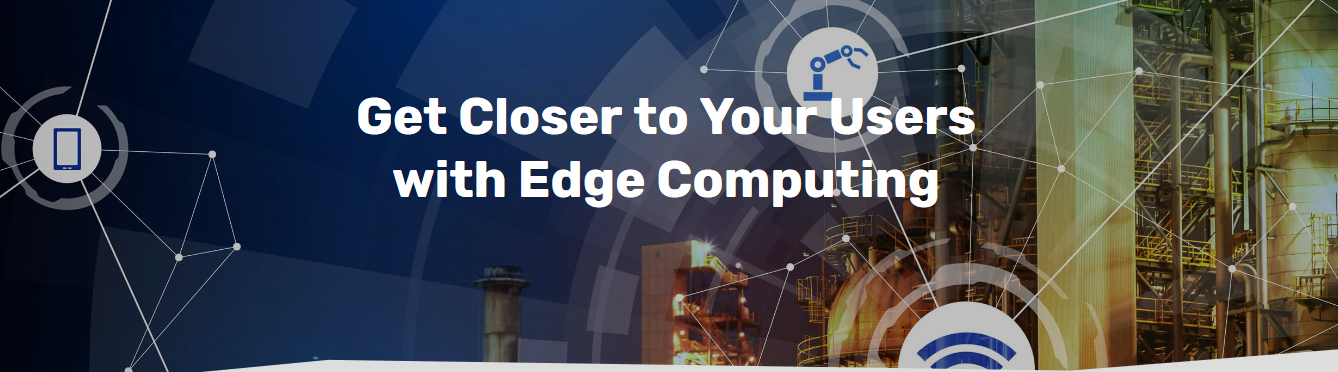 Edge Computing este soluția optimă pentru apropierea de utilizatori