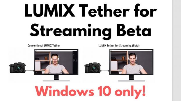 ”Lumix Tether for Streaming (Beta)” integrează modul LIVE VIEW  pentru streaming live