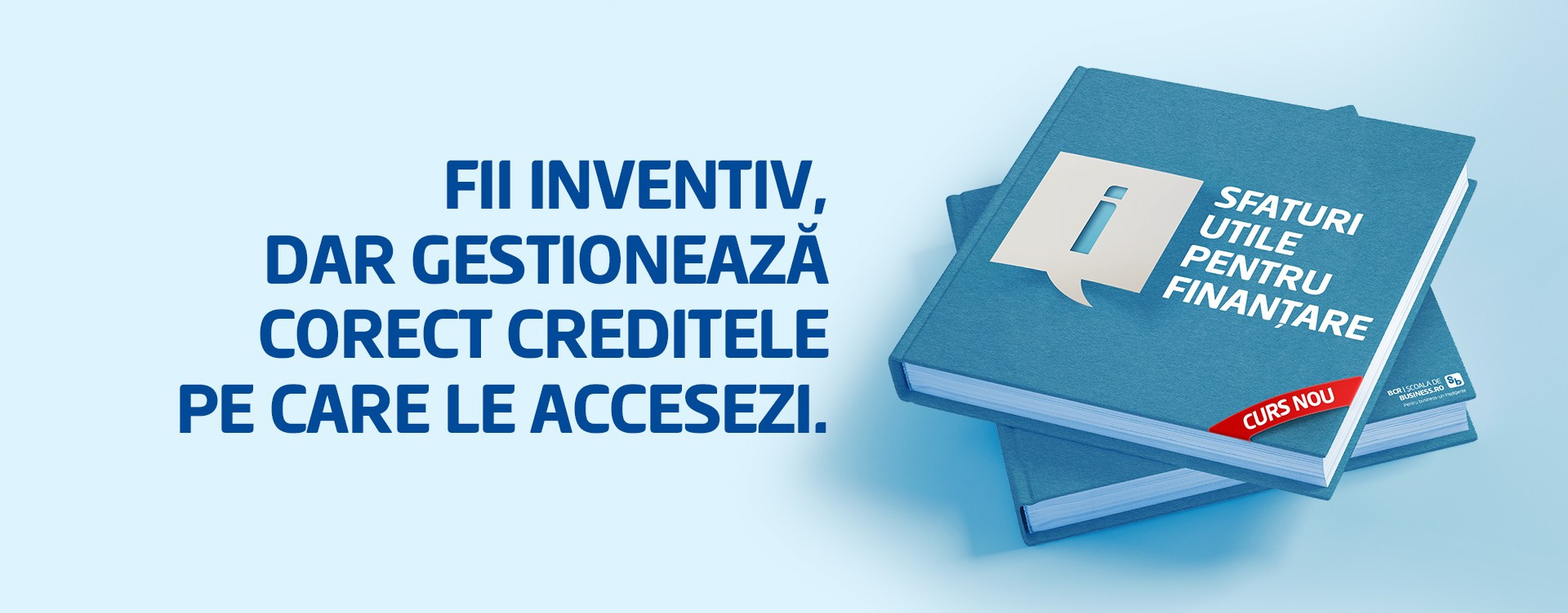 Sfaturi practice pentru antreprenori, disponibile pe platforma Școala de Business