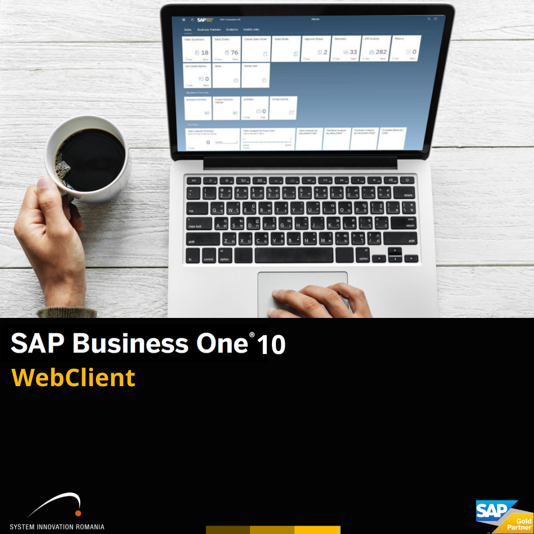 SAP Business One versiunea 10, ce aduce nou clientul web?