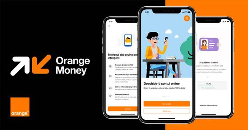 Cont Orange Money în 10 minute pentru clienții Orange, prin înrolare 100% digitală