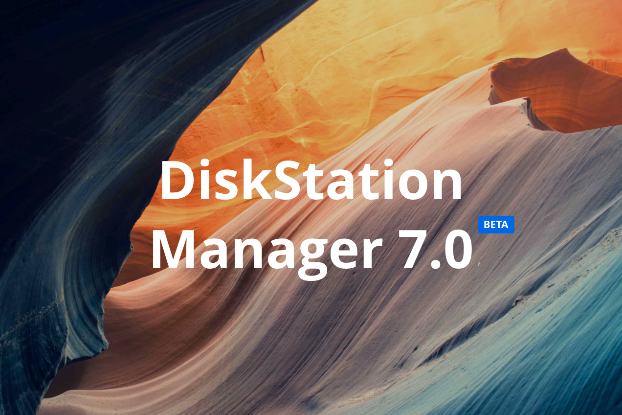 Synology anunţă DiskStation Manager 7.0