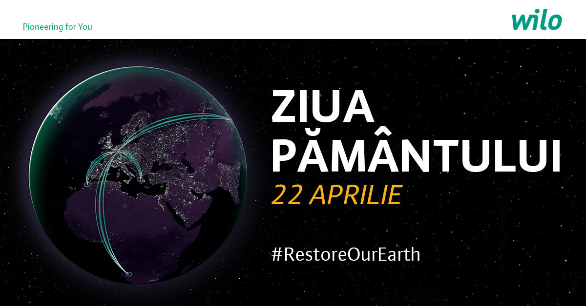 De Ziua Pământului, Wilo te invită să pornești schimbarea pentru Planetă