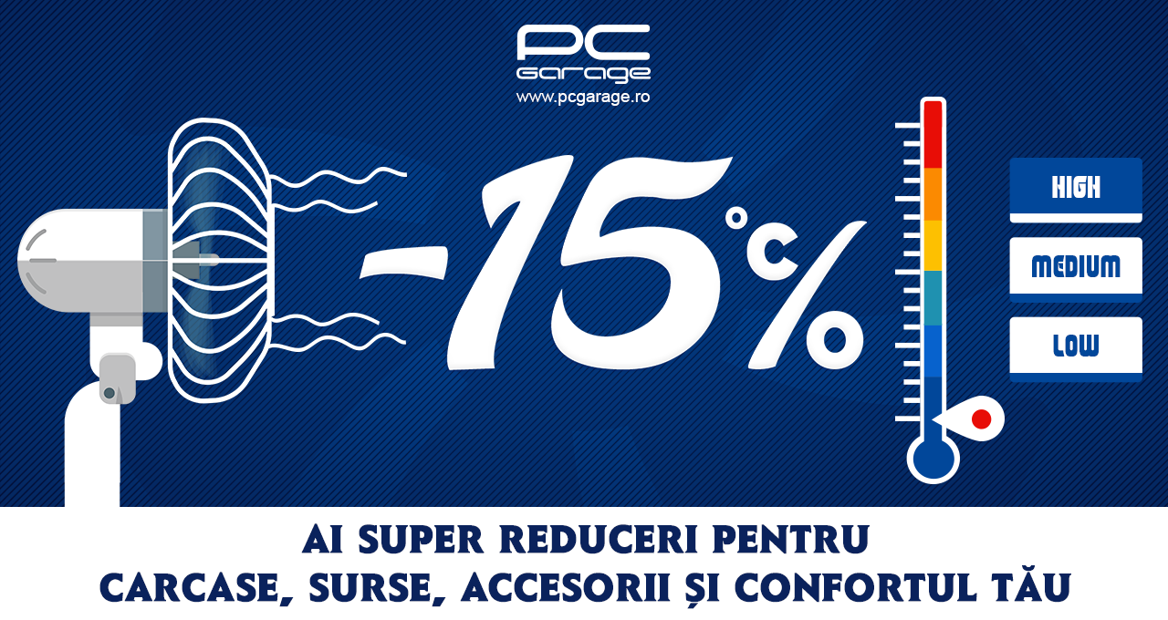 PC Garage scade temperatura, 15% reducere la carcase, surse și ventilatoare PC