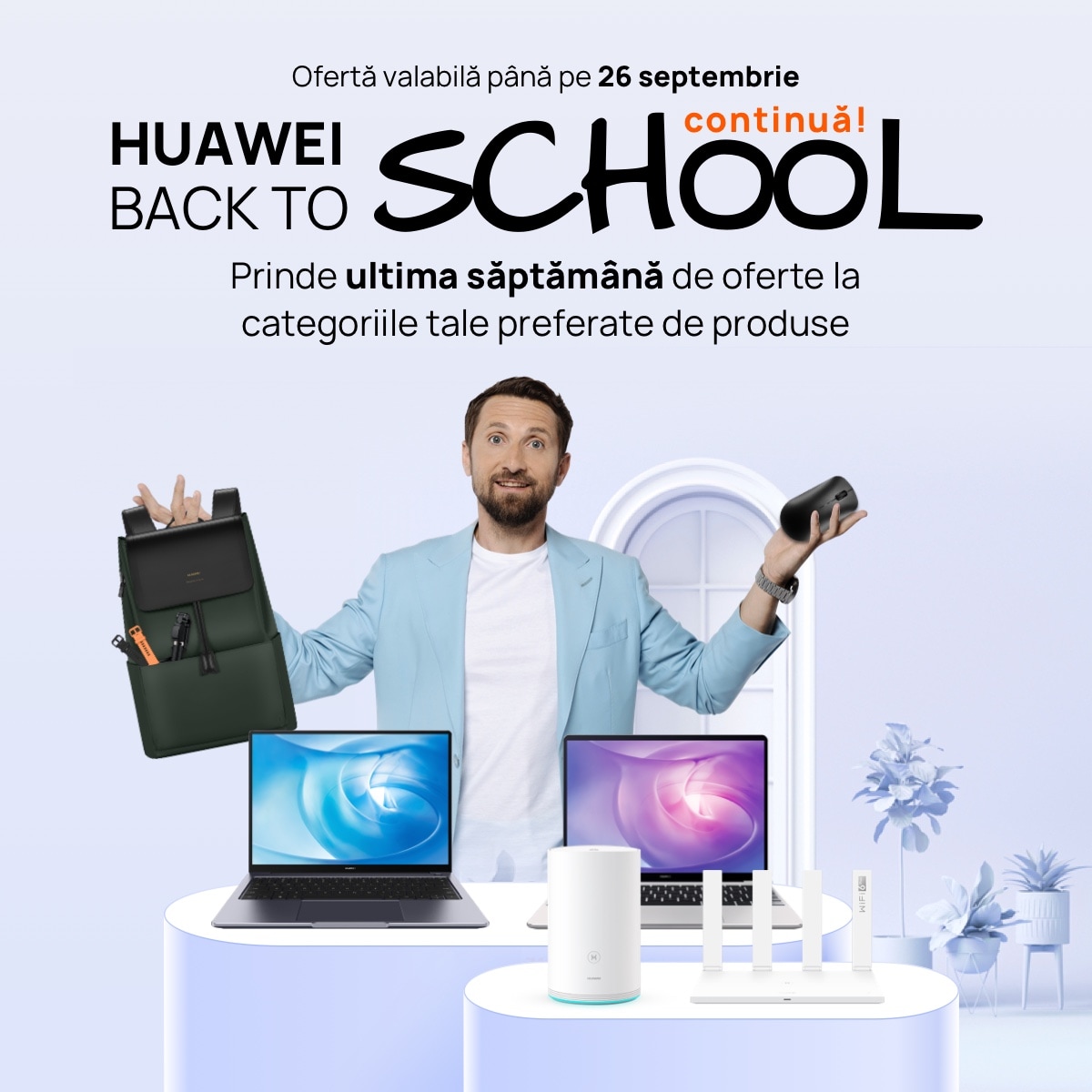 Ultima săptămână a campaniei Back To School vine cu oferte la toate categoriile de produse Huawei