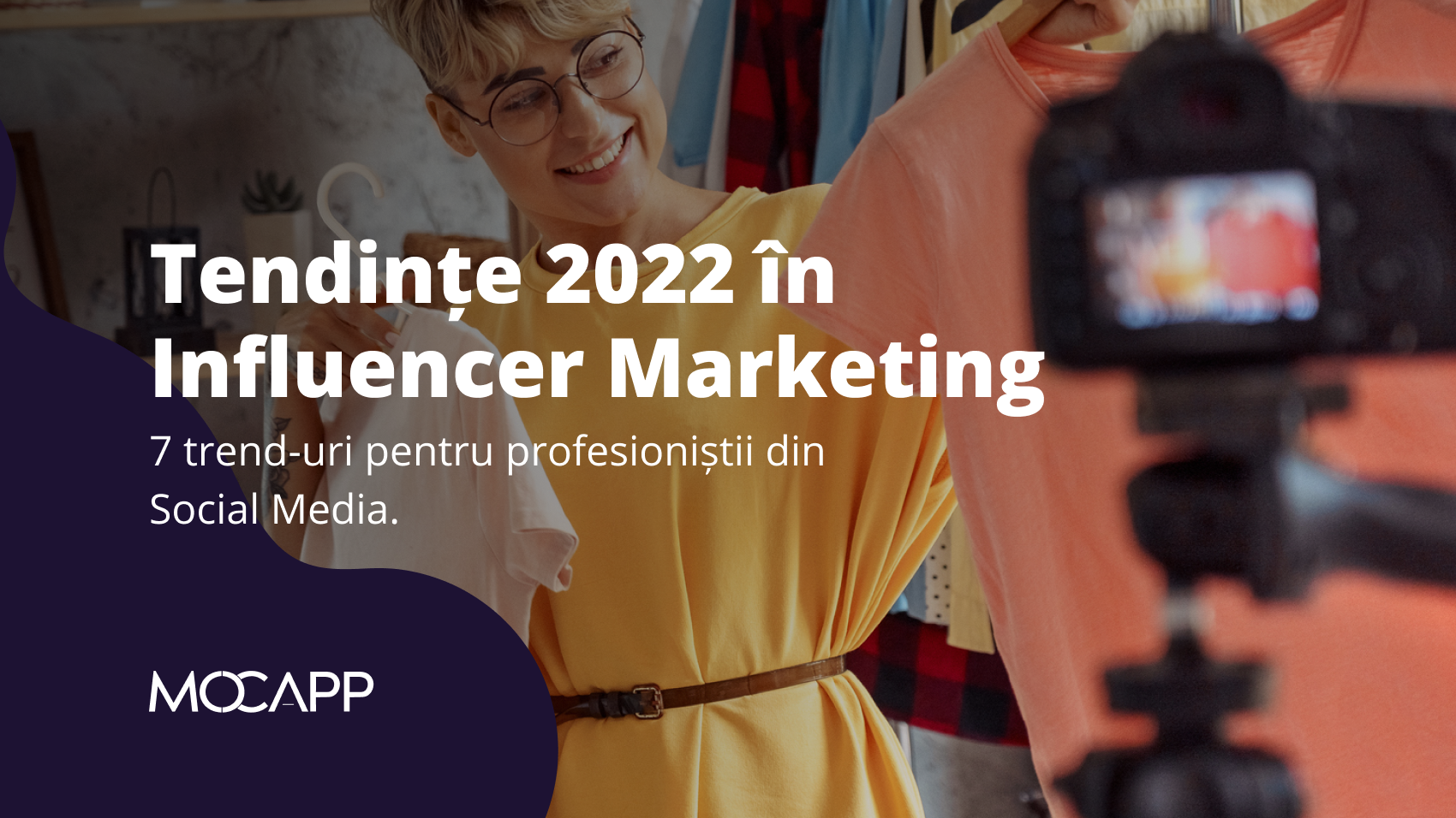 Trenduri 2022 în piața de Influencer Marketing