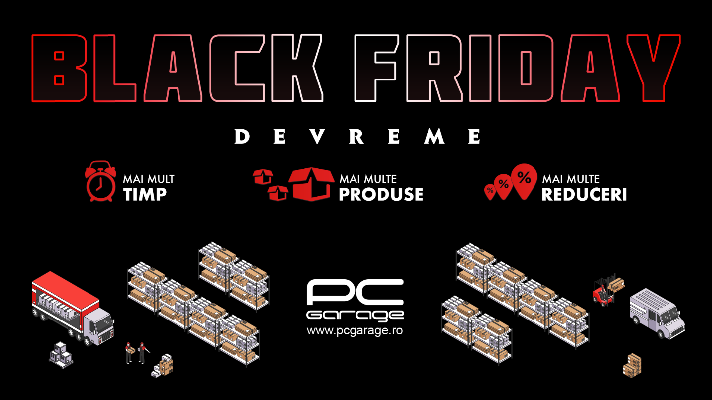 PC Garage anunță un Black Friday “mai devreme”