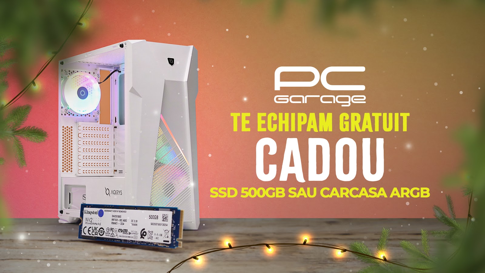 PC Garage iți oferă cadou un SSD M.2 NMVe sau o carcasă ARGB