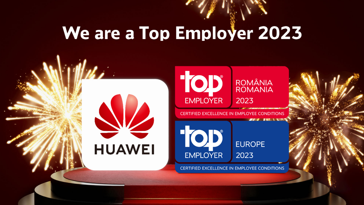 Huawei este recunoscută ca angajator de top 2023 în România și în Europa