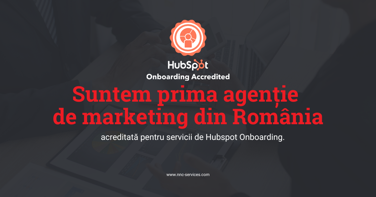 NNC Services devine prima agenție de marketing din România acreditată pentru servicii de HubSpot Onboarding