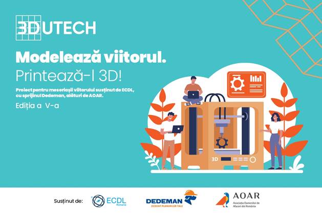 O nouă ocupație va completa COR și 10 noi hub-uri 3D Printing se activează în licee prin a cincea ediție 3DUTECH