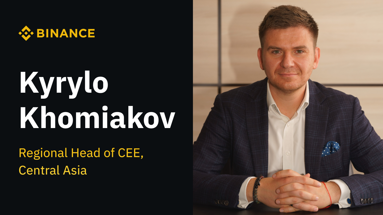 Binance îl numește pe Kyrylo Khomiakov, în prezent CEE General Manager, și în rolul de Regional Head pentru Asia centrală