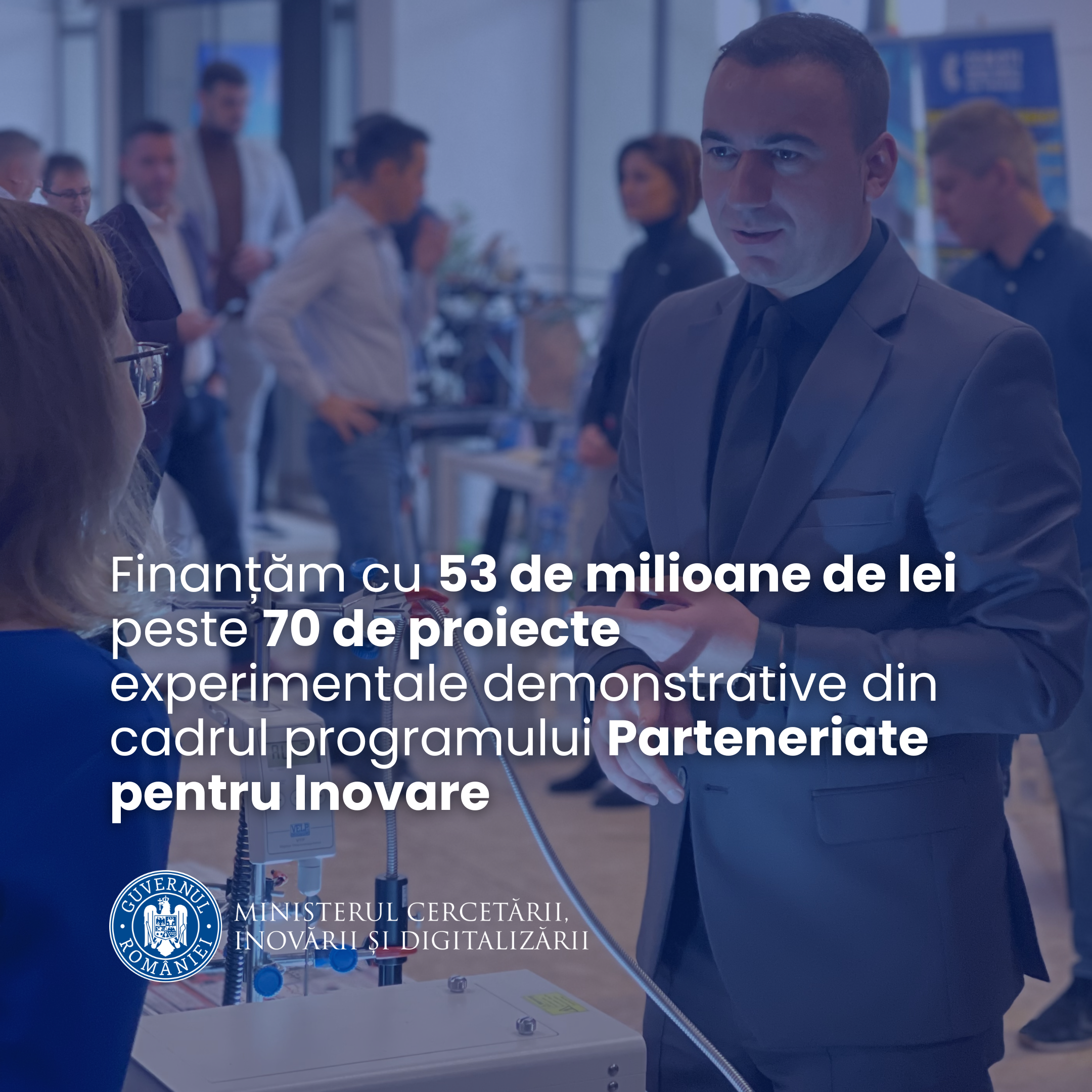 Vizual - Finanțăm cu 53 de milioane de lei peste 70 de proiecte experimentale demonstrative din cadrul programului Parteneriate pentru Inovare