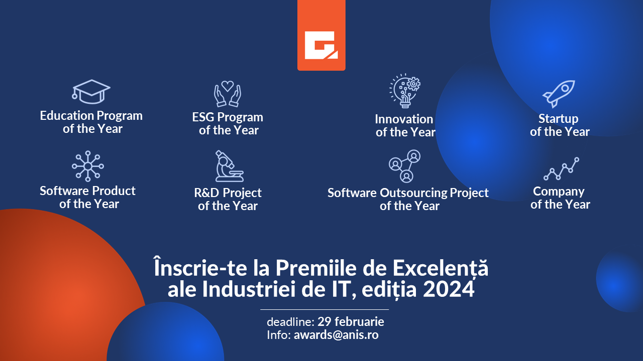 Au mai rămas 7 zile în care firmele IT se pot înscrie la „Premiile de Excelență ale Industriei IT”, ediția 2024