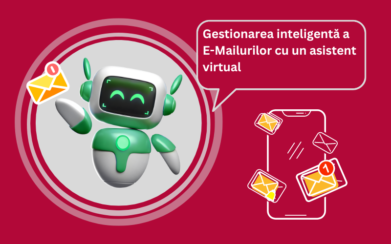 Gestionarea inteligentă a e-Mailurilor cu un asistent virtual