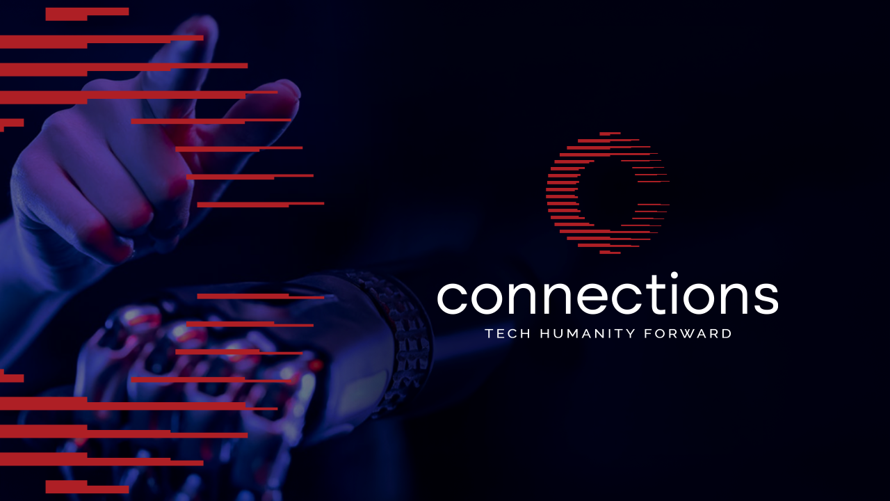 Connections aniversează 20 de ani cu un nou brand: #TechHumanityForward