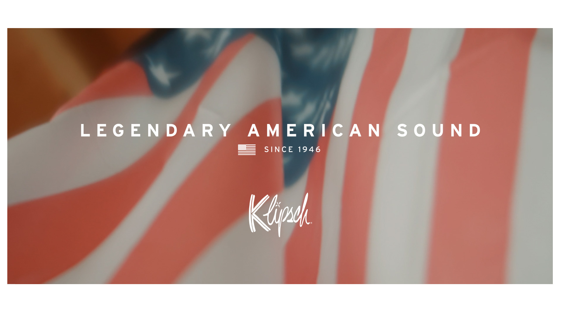 Klipsch-Legendary_American_Sound-1920x1080-Thumb