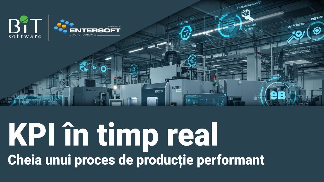 KPI în timp real – cheia unui proces de producție performant