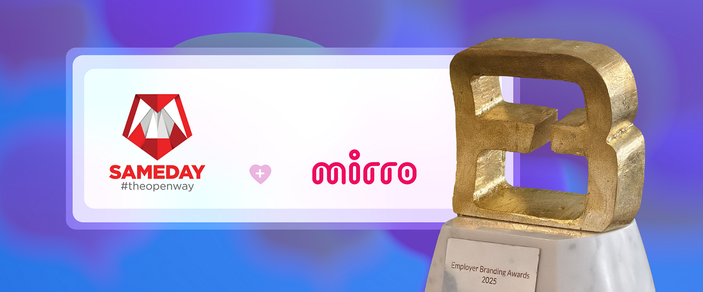 SAMEDAY România, premiată cu trofeul Gold la Employer Branding Awards 2025 pentru strategia de dezvoltare a oamenilor, cu sprijinul Mirro