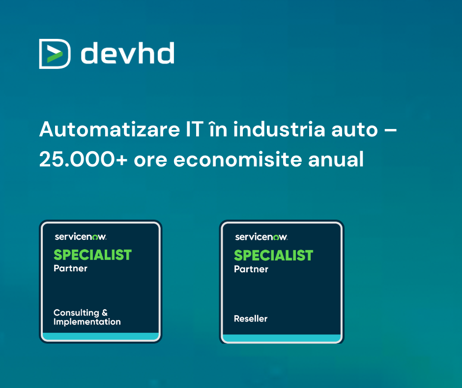 Automatizare IT i_n industria auto – 25.000+ ore economisite anual