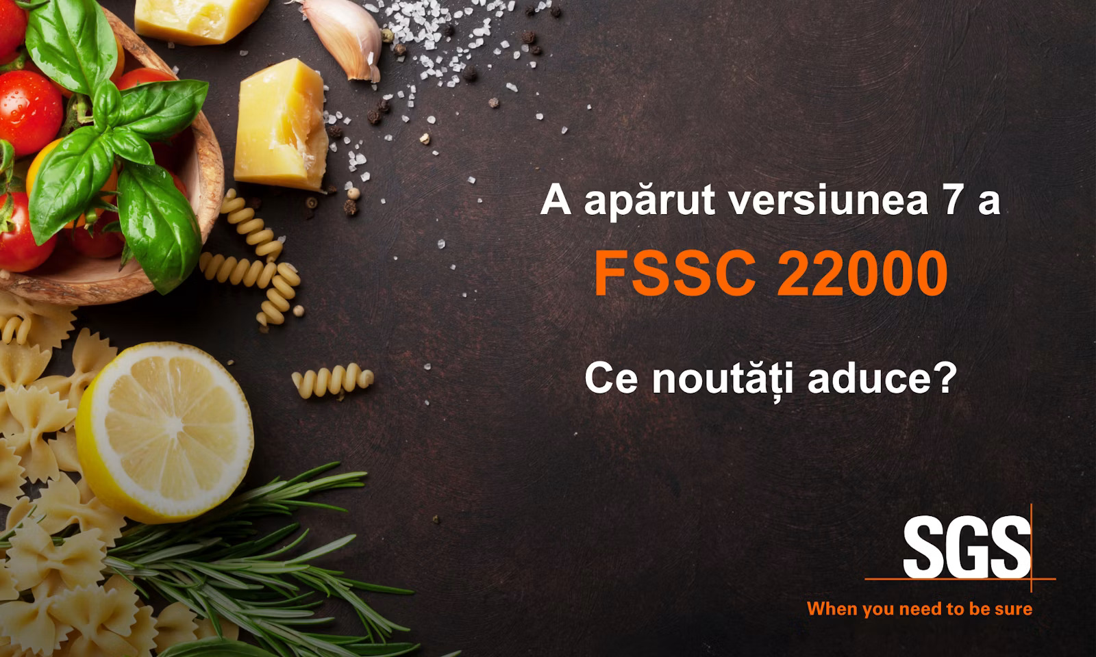 SGS: A apărut noul reper pentru siguranță alimentară și sustenabilitate
