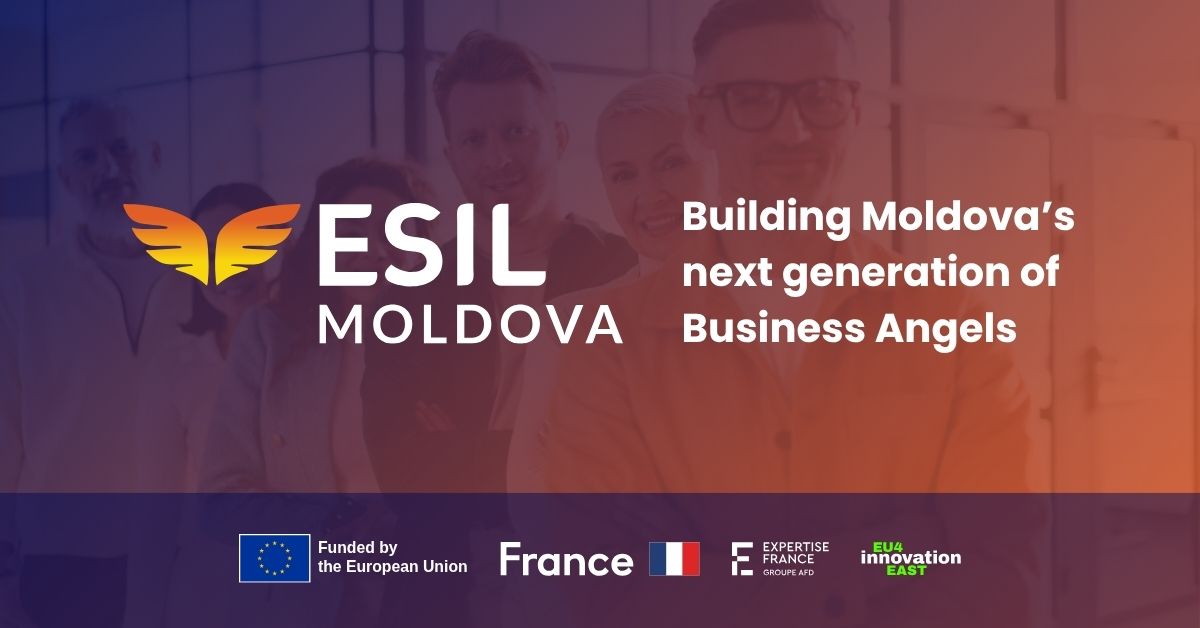 ESIL Moldova, un program pentru dezvoltarea capacității de investiții business angel